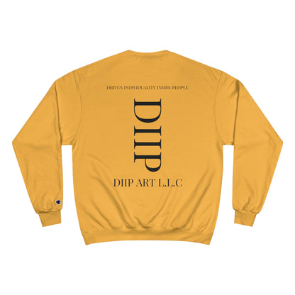 DIIP Champion Sweatshirt