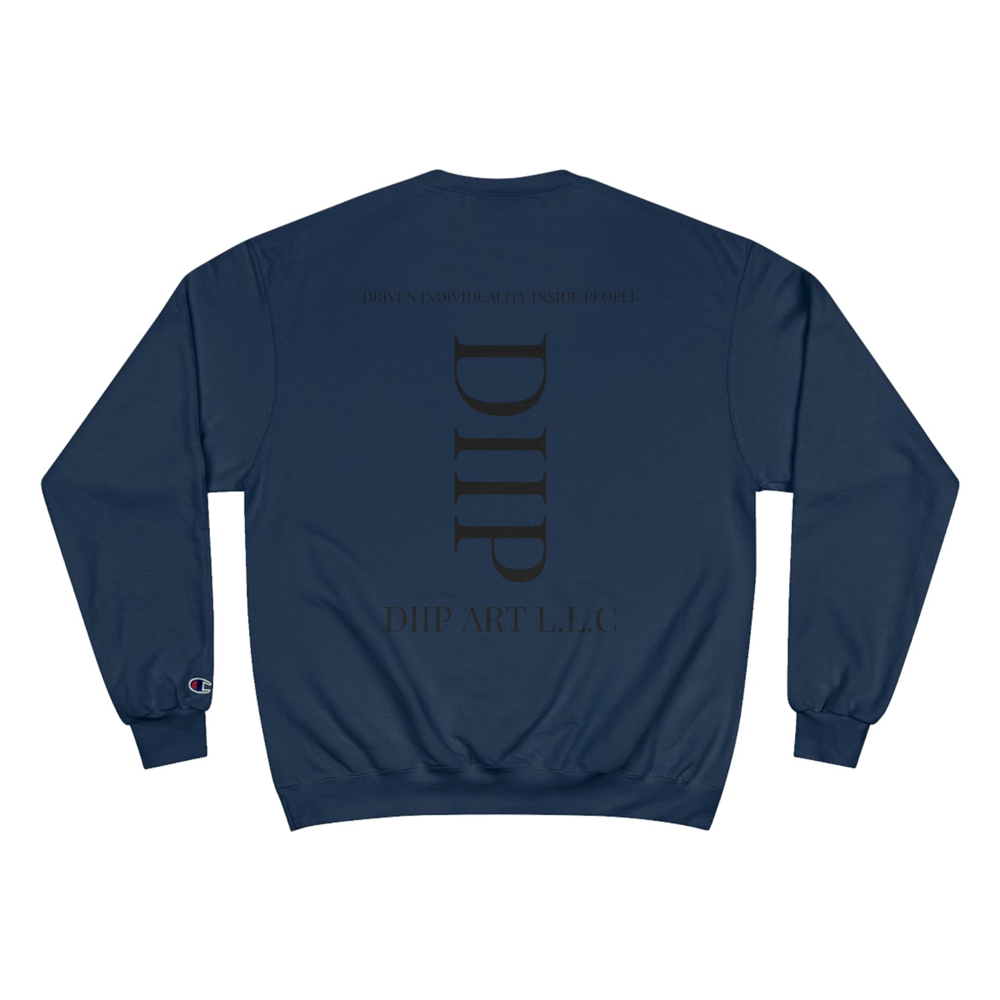 DIIP Champion Sweatshirt