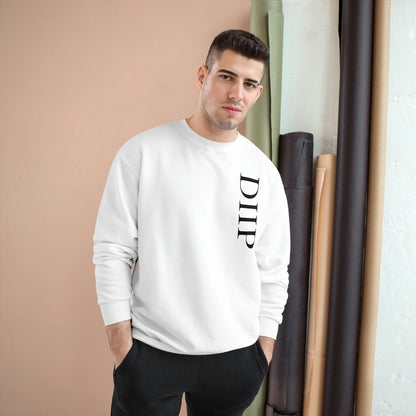 DIIP Champion Sweatshirt