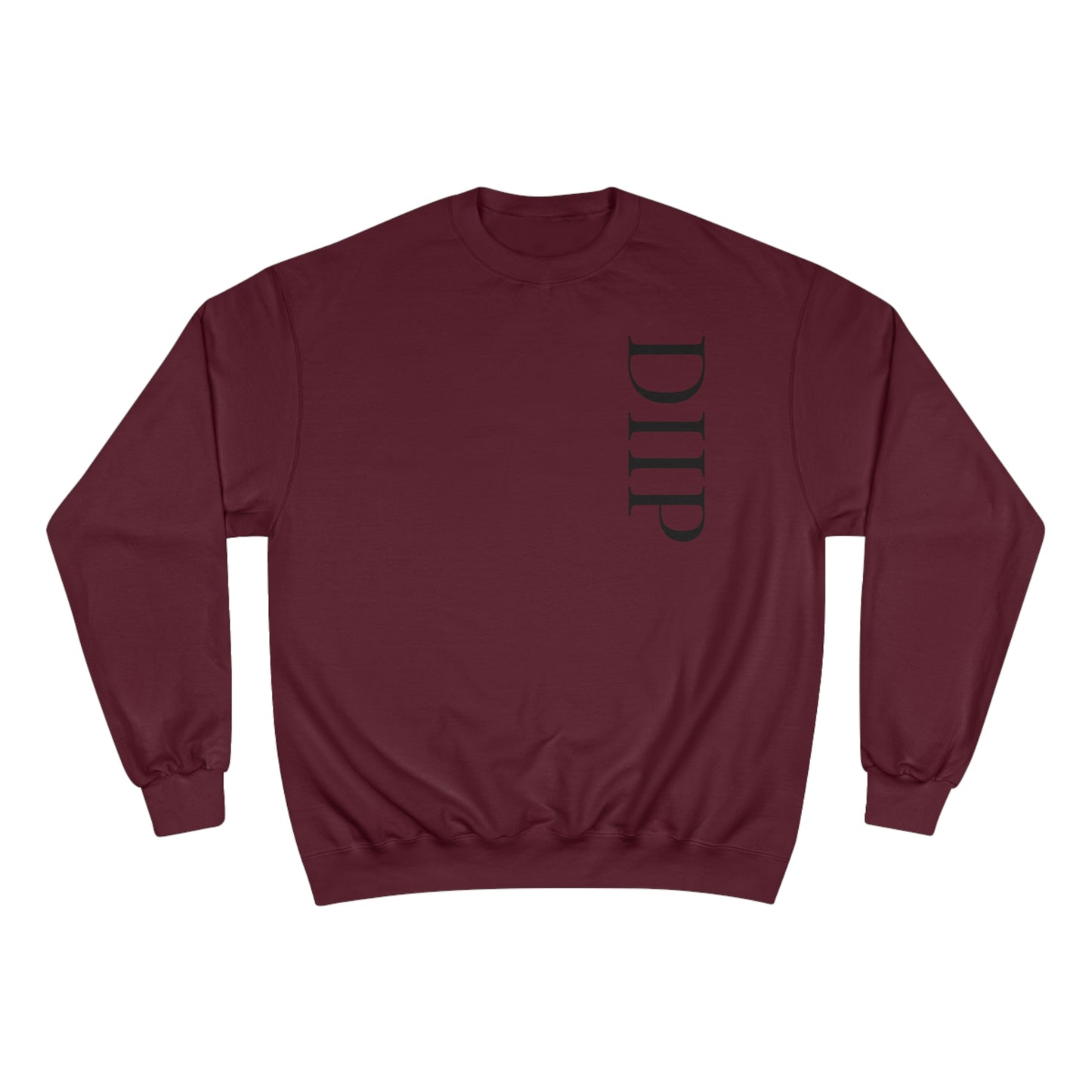 DIIP Champion Sweatshirt