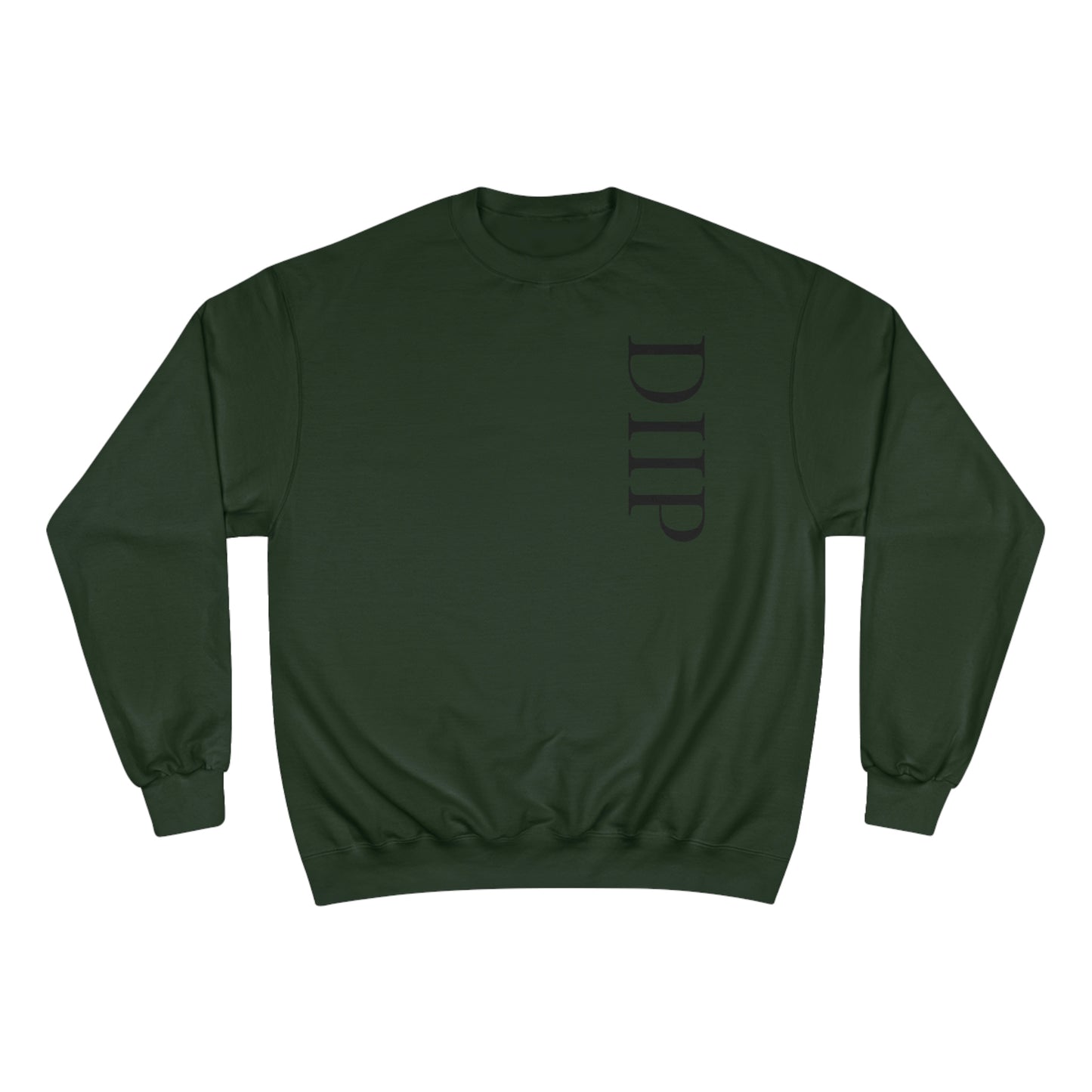 DIIP Champion Sweatshirt