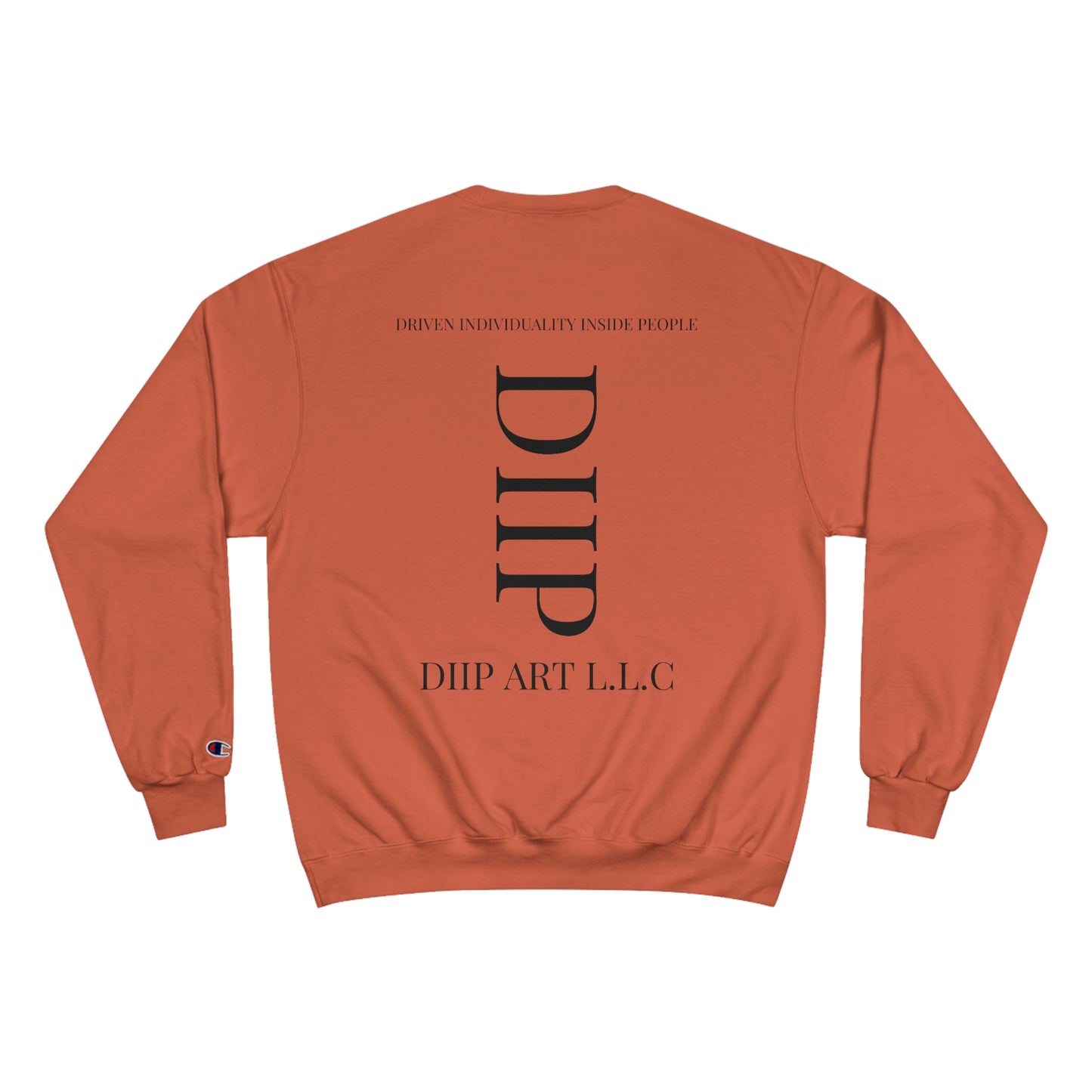 DIIP Champion Sweatshirt