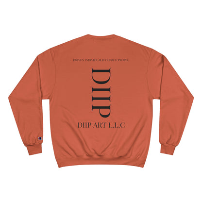 DIIP Champion Sweatshirt