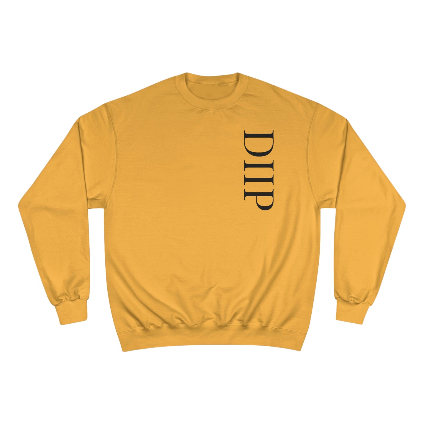 DIIP Champion Sweatshirt